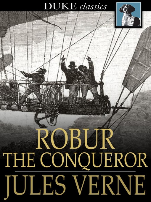 Titeldetails für Robur the Conqueror nach Jules Verne - Verfügbar